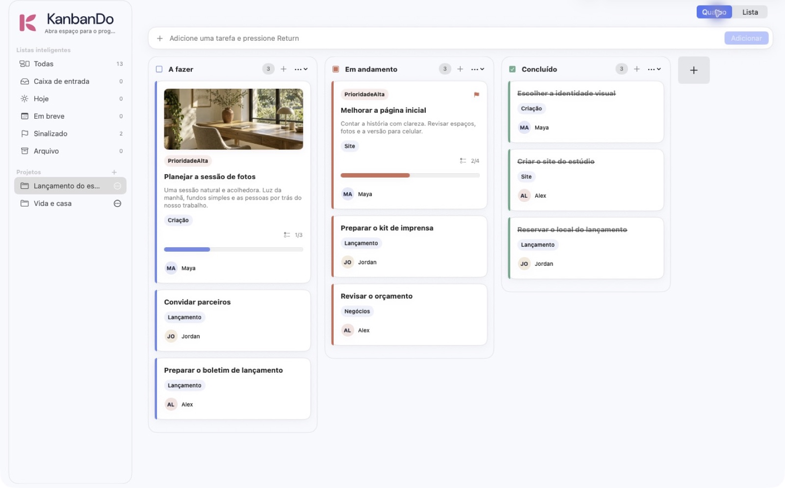 Mantenha cada projeto em foco.